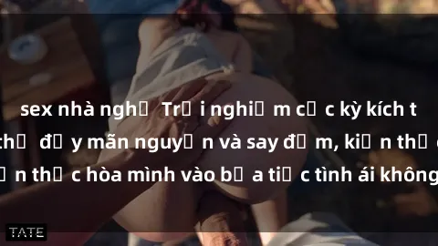 sex nhà nghỉ Trải nghiệm cực kỳ kích thích: Làm tình tập thể đầy mãn nguyện và say đắm, kiến thức hòa mình vào bữa tiệc tình ái không thể nào quên.
