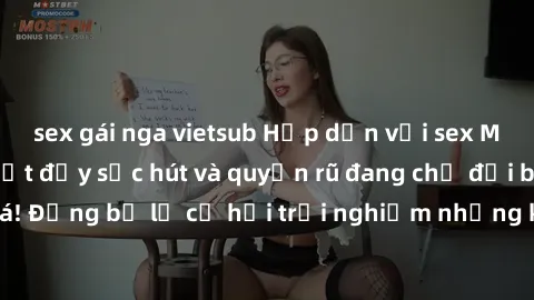 sex gái nga vietsub Hấp dẫn với sex Mỹ đen: Những bí mật đầy sức hút và quyến rũ đang chờ đợi bạn khám phá! Đừng bỏ lỡ cơ hội trải nghiệm những khoảnh khắc mãnh liệt và đam mê!
