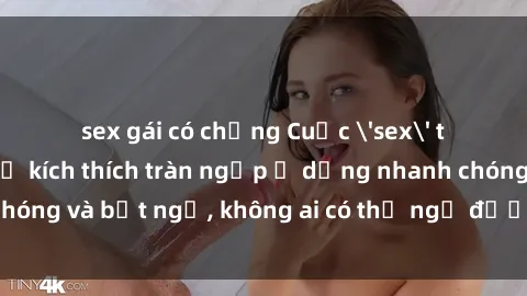 sex gái có chồng Cuộc 'sex' trong thang máy: Khi sự kích thích tràn ngập ở dạng nhanh chóng và bất ngờ, không ai có thể ngờ được điều gì sẽ xảy ra!