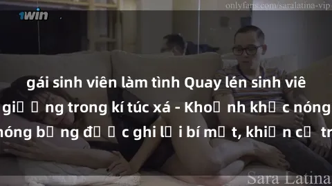 gái sinh viên làm tình Quay lén sinh viên làm tình ngay trên giường trong kí túc xá - Khoảnh khắc nóng bỏng được ghi lại bí mật, khiến cả trường học xôn xao.