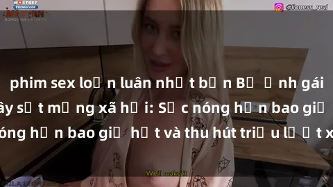 phim sex loạn luân nhật bản Bộ ảnh gái Việt Nam nude gây sốt mạng xã hội: Sắc nóng hơn bao giờ hết và thu hút triệu lượt xem