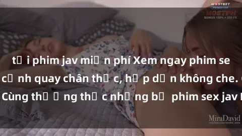 tải phim jav miễn phí Xem ngay phim sex jav HD với những cảnh quay chân thực, hấp dẫn không che. Cùng thưởng thức những bộ phim sex jav HD hot nhất hiện nay!